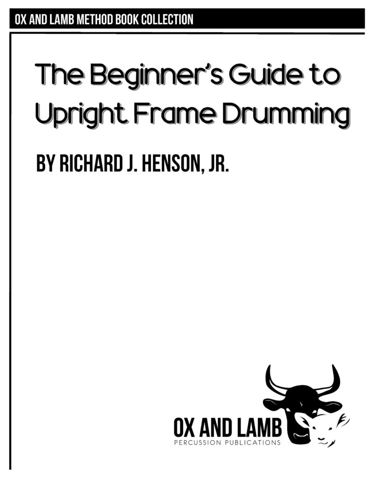 The Beginner’s Guide to Upright Frame Drumming Ox and Lamb Percussion